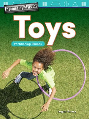 cover image of Engineering Marvels Toys: Partitioning Shapes